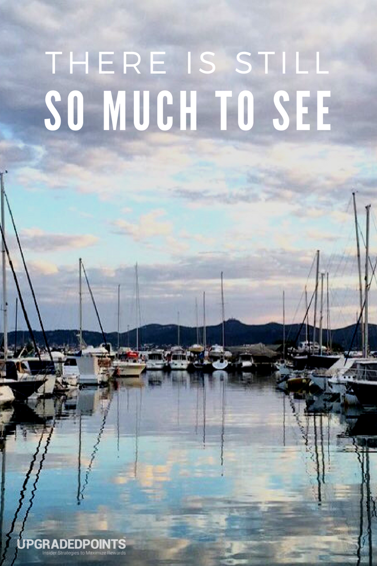 Upgraded Points, Best Travel Quotes - There Is Still So Much To See