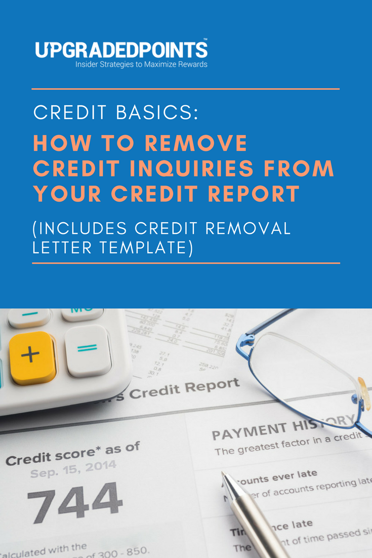 Credit Basics_ How to Remove Credit Inquiries From Your Credit Report Credit Basics_ How to Remove Credit Inquiries From Your Credit Report