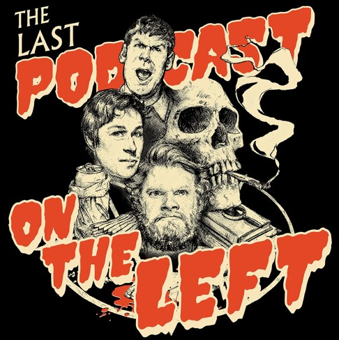 The Last Podcast on the Left